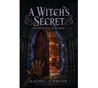 A Witch's Secret: The Truth Shall Be Revealed