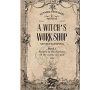 A Witch's Workshop: Nature & Elements