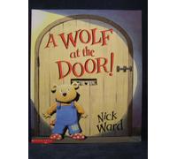 A Wolf at the Door!