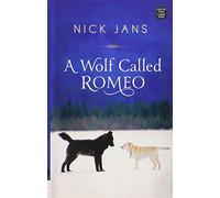 A Wolf Called Romeo