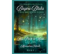 A Wolf King With No Queen: Luc: 4 (Bayou Blues; Louisiana Made)