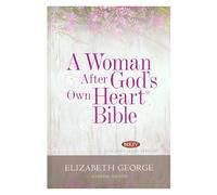 A Woman After God`s Own Heart Bible: New King James Version