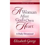A Woman After God's Own Heart: A Daily Devotional