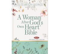 A Woman After God's Own Heart Bible: NKJV
