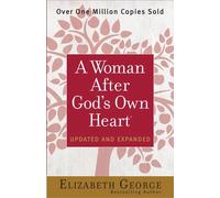 A Woman After God's Own Heart by Elizabeth George (English) Paperback Book