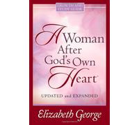 A Woman After God's Own Heart Growth & Study Guide