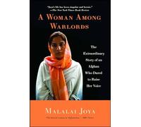 A Woman Among Warlords: The Extraordinary Story of an Afghan Who Dared to Raise Her Voice