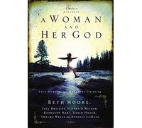 A Woman and Her God: Life-Enriching Messages (Extraordinary Women)