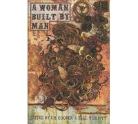 A Woman Built By Man