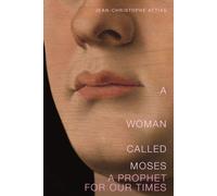 A Woman Called Moses : A Prophet for Our Time