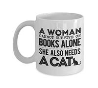 A Woman Cannot Survive On Books Alone She Also Needs A Cat Mug, 11 oz Ceramic White Coffee Mugs, Unique Gifts for Cat, Book Lovers, Cool Tea Cups for Kitten Lovers, Nice Present for Kitty Bookworm