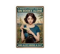 A Woman Cannot Survive On Books Alone She Also Needs A Cat Vintage Aluminum Sign - Literary Cat Lover Quote Metal Tin Sign for Home Library Reading Nook 8x12 Inches
