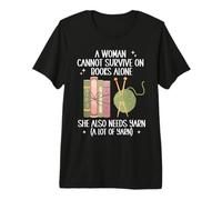 A Woman Cannot Survive On Books Alone She Needs Yarn Crochet Premium T-Shirt