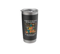 A Woman Cannot Survive On Canning Alone She Needs Chicken Stainless Steel Insulated Tumbler