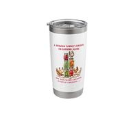 A Woman Cannot Survive On Canning Alone She Needs Chicken Stainless Steel Insulated Tumbler