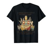 A Woman Cannot Survive On Canning Alone She Needs Chicken Value Graphic T-Shirt