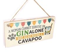 A Woman Cannot Survive On Gin Alone She Also Needs A Cavapoo - Dogs & Gin Sign