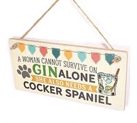 A Woman Cannot Survive On Gin Alone She Also Needs A Cocker Spaniel - Dogs & Gin Sign