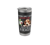 A Woman Cannot Survive on Wine Alone Funny Beagle Dog Lover Stainless Steel Insulated Tumbler