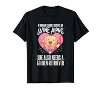 A Woman Cannot Survive On Wine Alone -Funny Golden Retriever Value Graphic T-Shirt