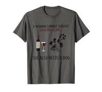 A Woman Cannot Survive On Wine Alone She Also Need Dogs Paws T-Shirt