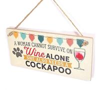 A Woman Cannot Survive On Wine Alone She Also Needs A Cockapoo - Dogs & Wine Sign