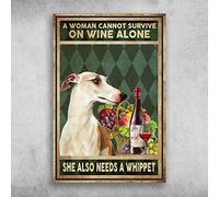 A Woman Cannot Survive On Wine Alone She Also Needs A Whippet Wall Decoration For Restaurant, Cafe, Bar, Home, Courtyard Wall Metal Sign 8x12 Inch