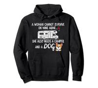 A Woman Cannot Survive On Wine Alone She Needs Camper & Dog Pullover Hoodie