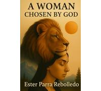 A Woman Chosen by God: Christian living, inspiracional