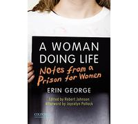A Woman Doing Life: Notes from a Prison for Women