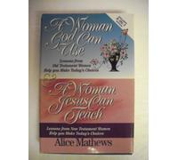 A Woman God Can Use: Lessons from Old Testament Women Help You Make Today's Choices
