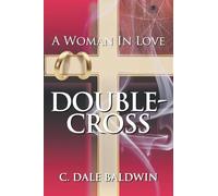 A Woman in Love: Double-Cross