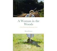 A Woman in the Woods: A Solo Journaling Roleplaying Game