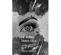 A Woman Named Dale: In the Shadows of Grace