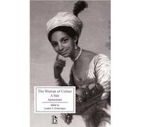 The Woman of Colour: A Tale (Broadview Editions)