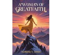 A Woman of Great Faith