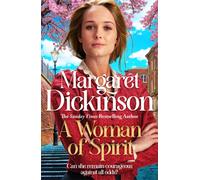 A Woman of Spirit : An Unforgettable Historical Romance set in World War One from the Queen of Saga