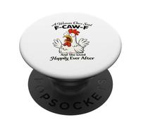 A Woman Once Said F-CAW-F And She Lived Happily Ever After PopSockets Adhesive PopGrip