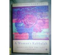 A Woman’s Kabbalah: Kabbalah for the 21st Century