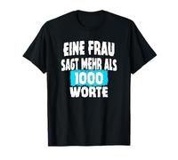 A Woman Says More Than 1000 Words, Fun Slogan Saying T-Shirt