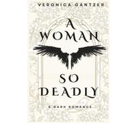 A Woman So Deadly: A Dark Romance Novella (Secret Lives)