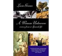 A Woman Unknown voices from a Spanish life