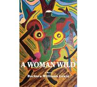 A Woman Wild