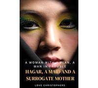 A Woman with a Plan, A Man in Trouble: Hagar, A Maid and a Surrogate Mother