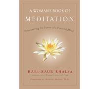 A Woman's Book of Meditation: Discovering the Power of a Peaceful Mind