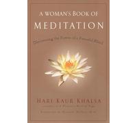 A Woman's Book of Meditation: Discovering the Power of a Peaceful Mind