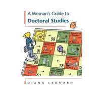 A Woman's Guide to Doctoral Studies