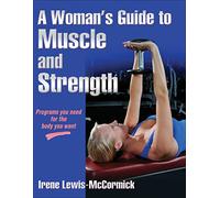 A Woman's Guide to Muscle and Strength