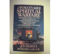 A Woman's Guide to Spiritual Warfare: A Woman's Guide for Battle
