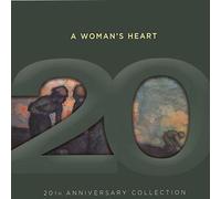 A Woman's Heart 20th Anniversary Collection BONUS EDITION with extra tracks